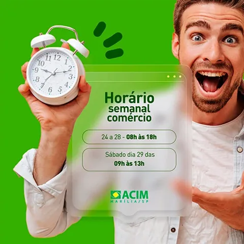 Post da ACIM Marília com horário do comércio: homem animado segurando um despertador